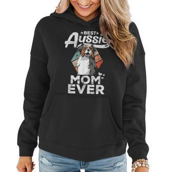 Australian Shepherd Gift Best Aussie Mom Ever Women Hoodie - Seseable