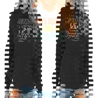 Awesome Like My Daughter Funny Fathers Mothers Day Women Hoodie - Thegiftio