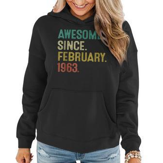 Awesome Since February 1963 60Th Birthday Gift 60 Year Old Women Hoodie - Seseable