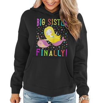 Baby Shower Gifts For Daughter Mermaid Big Sister Finally Women Hoodie | Mazezy