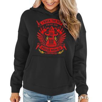 Back The Red For My Son Proud Mom Of Firefighter Mothers Day 3069 Women Hoodie - Seseable