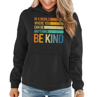 Be Kind Inspirational Positive Vibes Kindness Positive Quote Women Hoodie | Mazezy