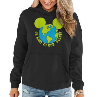 Be Kind To Our Planet Earth Day Lovers Women Hoodie | Mazezy CA