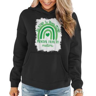 Be Kind To Your MindMental Health Matters Autism Awareness Women Hoodie - Seseable