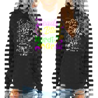 Beads And Bling Its A Mardi Gras Thing Carnival Mardi Gras Women Hoodie - Seseable