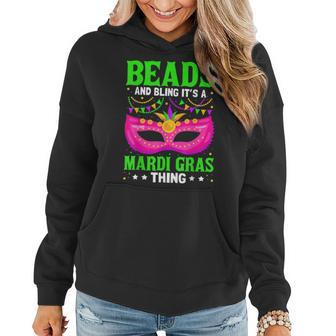 Beads And Bling Its A Mardi Gras Thing New Orleans Party Women Hoodie - Seseable