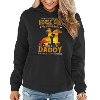 Behind Every Horse Girl Who Believes Is A Daddy Women Hoodie | Mazezy