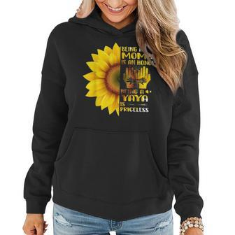 Being A Mom Is An Honor Being A Yaya Is Priceless Sunflower Women Hoodie - Seseable