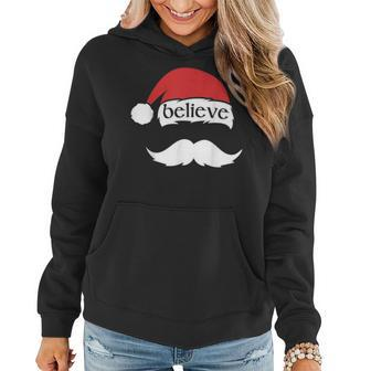 Believe Quote On Santa Hat Mustache Family Reunion Christmas V5 Women Hoodie Graphic Print Hooded Sweatshirt - Thegiftio UK