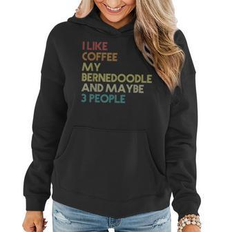 Bernedoodle Dog Owner Coffee Lovers Quote Vintage Retro Women Hoodie - Seseable