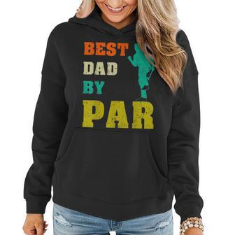 Best Dad By Par Dad Fathers Day Gift From Son Daughter Women Hoodie - Seseable