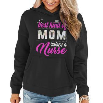 Best Kind Of Mom Raises A Nurse Mothers Day Gift Floral Mama Women Hoodie - Seseable