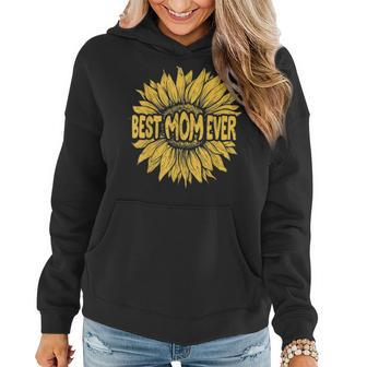 Best Mom Ever Sunflower Cute Parents Day Cute Gift Women Hoodie - Seseable