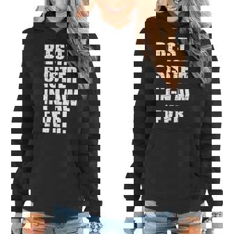 Best Sisterinlaw Ever Women Hoodie | Mazezy