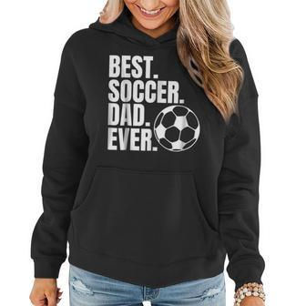 Best Soccer Dad Ever T For Fathers Day From Kids Wife Gift For Mens Women Hoodie | Mazezy