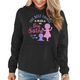 Big Sister For The Best Things In Life Are Big Sisters V2 Women Hoodie - Seseable