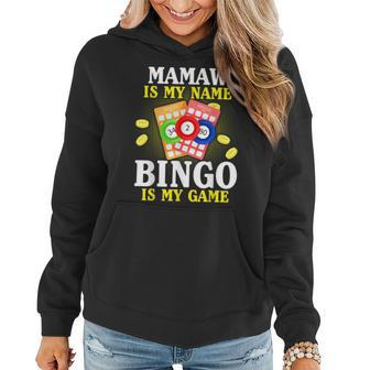 Bingo Mamaw Is My Name Funny Christmas Gift Women Hoodie | Mazezy