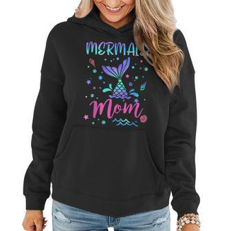 Birthday Mermaid Mom Matching Family Bday Party Squad Mommy Women Hoodie | Mazezy