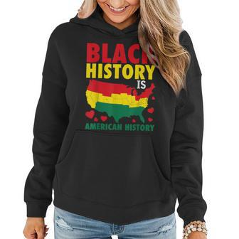 Black History Is American History Bhm Pride Afro Men Women Women Hoodie - Seseable