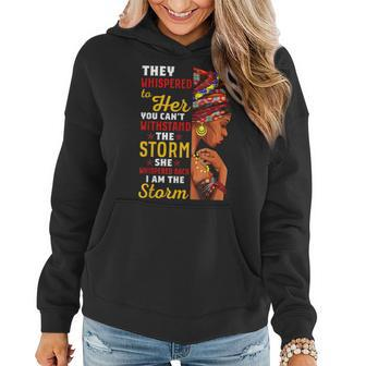 Black History Month African Woman Afro I Am The Storm Women Women Hoodie - Seseable