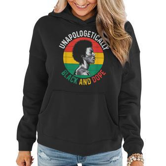 Black History Month Unapologetically Black And Dope Women Hoodie - Seseable