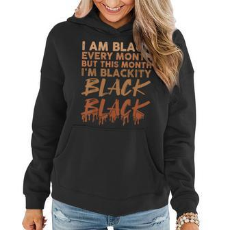 Blackity Black Every Month Black History Bhm African V6 Women Hoodie - Seseable