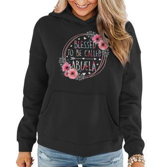 Blessed To Be Called Abuela Mothers Day Granmda Flower Women Hoodie - Thegiftio UK