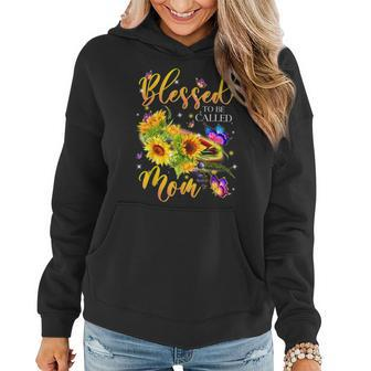 Blessed To Be Called Mom Sunflower Funny Mothers Day Women Hoodie | Mazezy