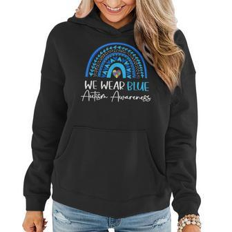 Blue Autism Awareness Month In April We Wear Blue Rainbow Women Hoodie | Mazezy CA