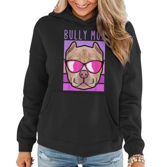 Bully Mom | American Bully Dog Owner Women Hoodie | Mazezy