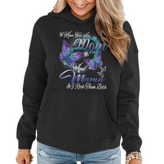 Butterfly I Have Two Titles Mom And Mama Funny Gifts Gift For Womens Women Hoodie | Mazezy