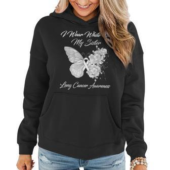 Butterfly I Wear White For My Sister Lung Cancer Awareness Women Hoodie | Mazezy