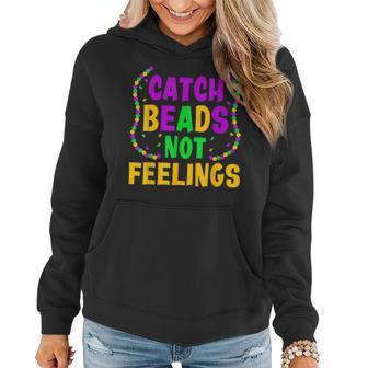 Catch Beads Not Feelings Funny Women Men Mardi Gras Women Hoodie - Seseable