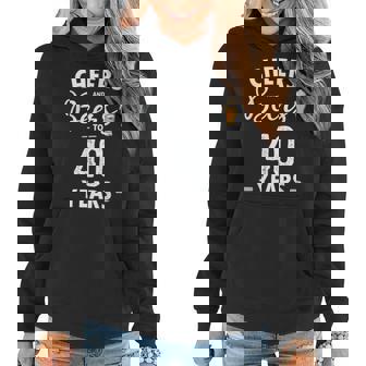 Cheers And Beers To 40 Years Beer Party Birthday Women Hoodie | Mazezy