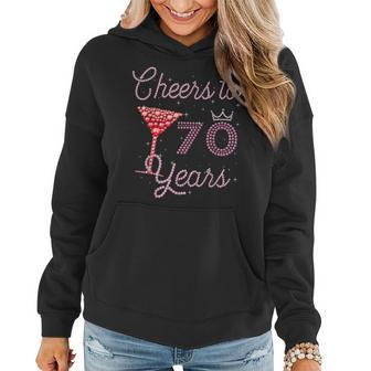 Cheers To 70 Years 70Th Birthday 70 Years Old Bday Women Hoodie | Mazezy