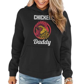 Chicken Daddy Fathers Day Lover Women Hoodie - Thegiftio UK