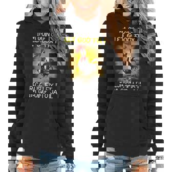 Chicken - Im Going To Let God Fix It Because If I Fix It Women Hoodie | Mazezy