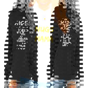 Chicken Nugs And Mama Hugs Chicken Kids The Nug Hugs Women Hoodie | Mazezy