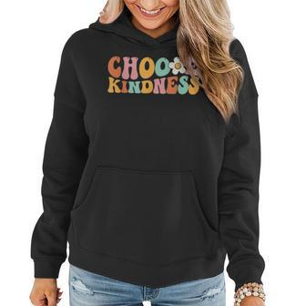 Choose Kindness Retro Groovy Be Kind Inspirational Teacher Women Hoodie - Seseable