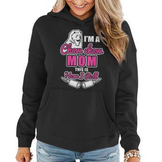 Chow Chow Mom Gifts This Is How I Roll Women Hoodie - Seseable