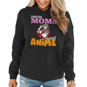 Christian Moms Against Anime Funny Saying Women Hoodie - Seseable