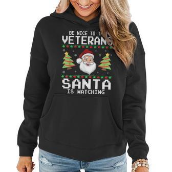 Christmas Be Nice To The Veterans Santa Is Watching Sweater Women Hoodie - Seseable