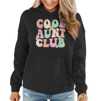 Cool Aunt Club Funny Retro Groovy Cool Aunt Club Aunties Women Hoodie | Mazezy