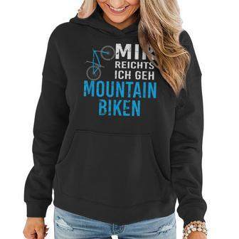 Cooles Mtb Mountain Bike Mir Reichts Geschenk Frauen Hoodie - Seseable