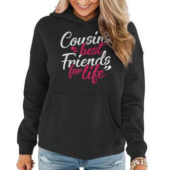 Cousins Best For Life Friends Cousin Sister Brother Family Women Hoodie | Mazezy