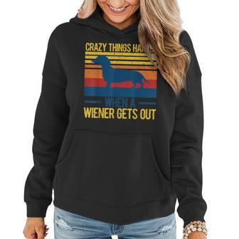 Crazy Things Happen When A Wiener Gets Out V3 Women Hoodie - Seseable