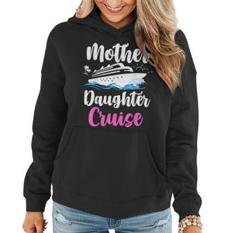 Cruise Trip Mother Daughter Cruise Ship Travelling Traveller Women Hoodie | Mazezy