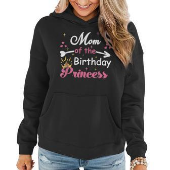 Cute Mom Of The Birthday Princess Funny Mama Mother Women Women Hoodie | Mazezy