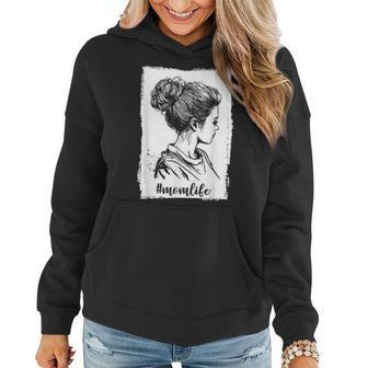 Cute Mom Women Mom Life Messy Bun For Mothers Day Women Hoodie | Mazezy CA