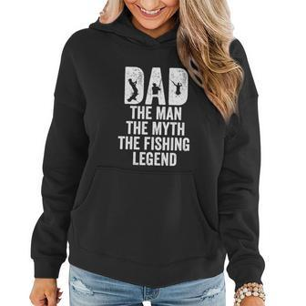 Dad Fishing Dad The Man The Myth The Fishing Legend V2 Women Hoodie - Monsterry DE